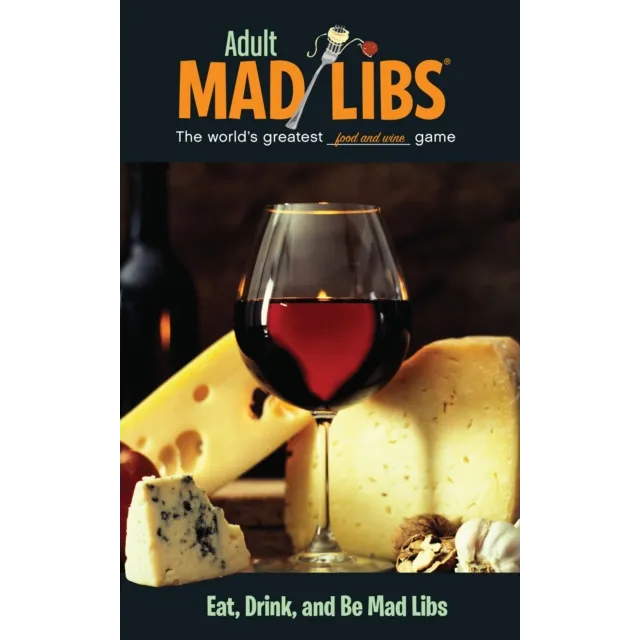 [9780843180718] Eat, Drink and Be Mad Libs