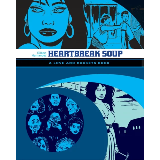 Love & Rockets - Palomar : Heartbreak Soup