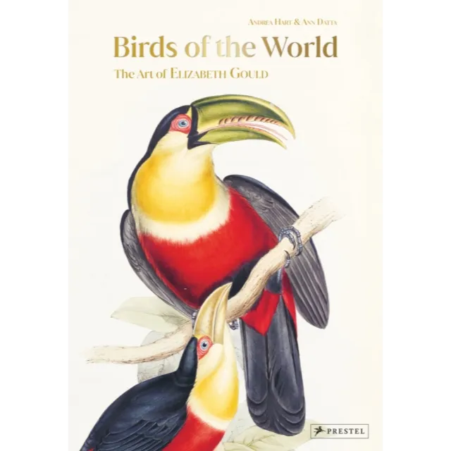 [9783791379876] Birds of the World : The Art of Elizabeth Gould