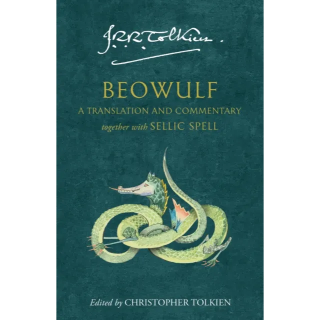 Beowulf : A Translation and Commentary, Together with Sellic Spell
