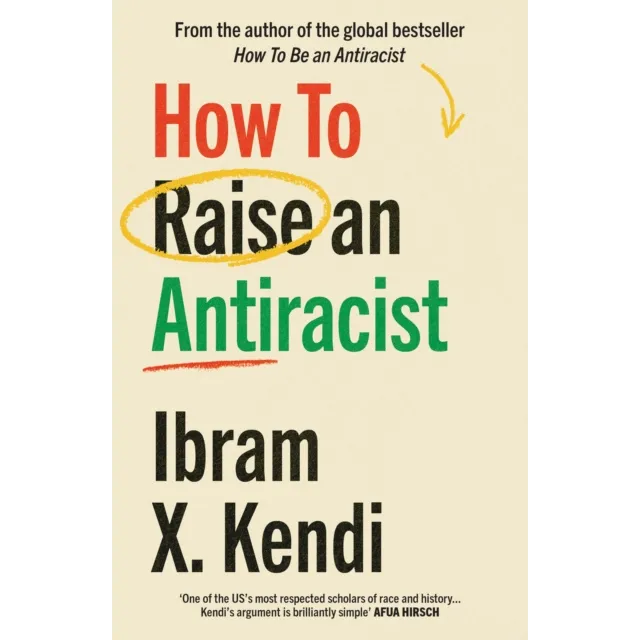 How To Raise an Antiracist