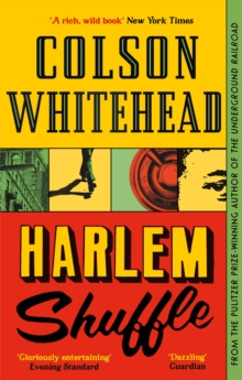 The Harlem Trilogy 1 : Harlem Shuffle