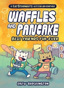 Waffles and Pancake : Best friends Fur-Ever