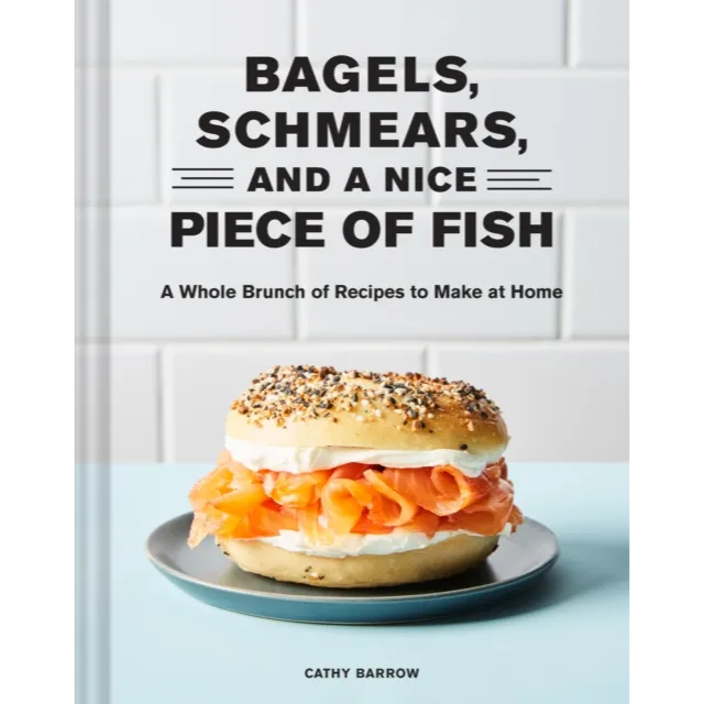 Bagels, Schmears, and a Nice Piece of Fish