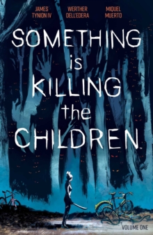 Something is Killing the Children 1