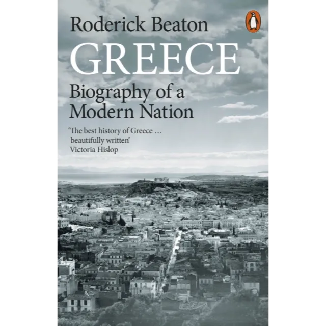 Greece, Biography of a Modern Nation