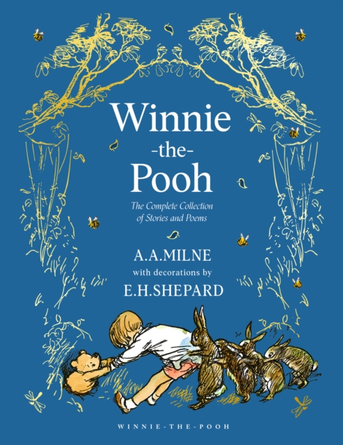 Winnie-the-Pooh : The Complete Collection of Stories and Poems