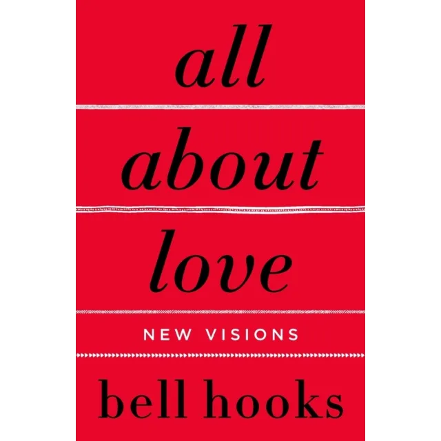 All About Love : New Visions
