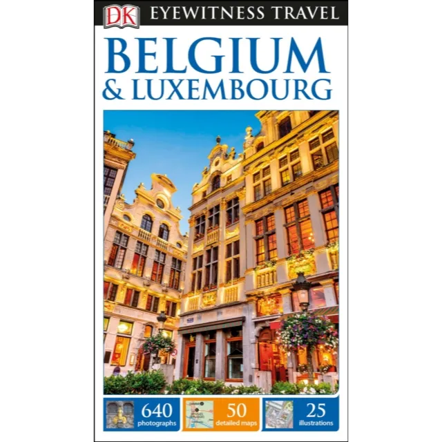 Eyewitness Travel : Belgium & Luxembourg 