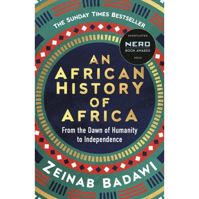 An African History of Africa : From the Dawn of Humanity to Independence
