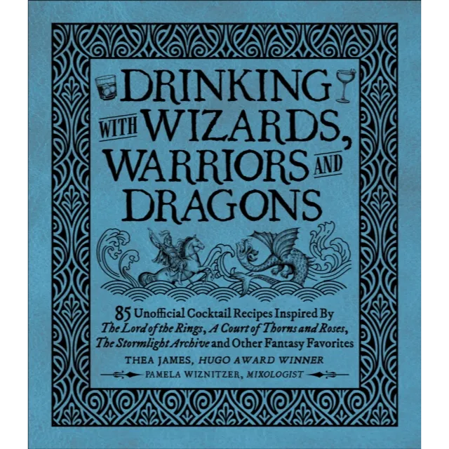 Drinking with Wizards, Warriors and Dragons