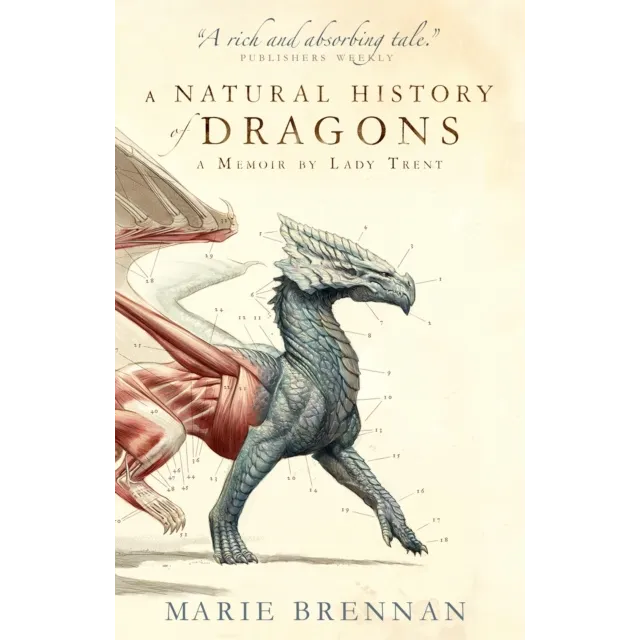A Natural History of Dragons : A Memoir by Lady Trent