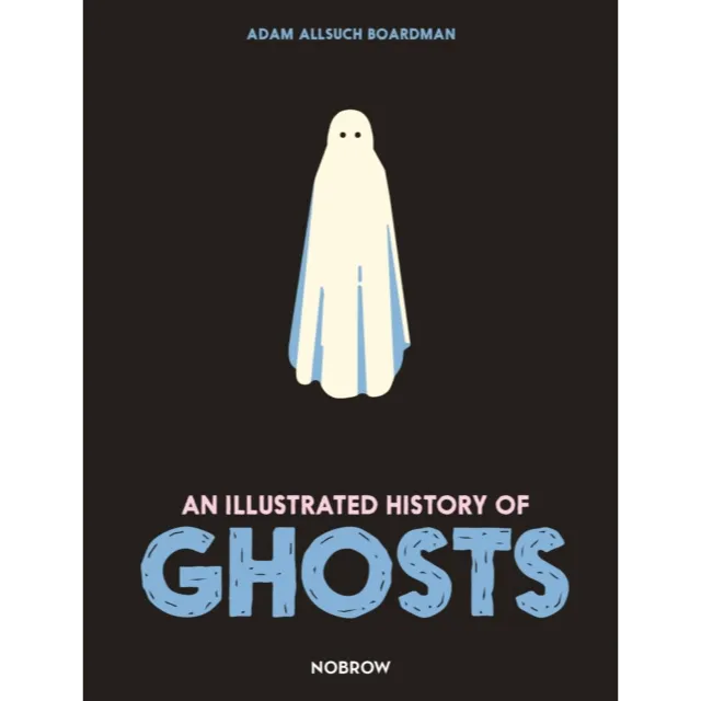 An Illustrated History of Ghosts