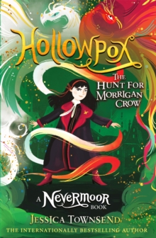 Nevermoor 3 : The Hunt for Morrigan Crow, Hollowpox