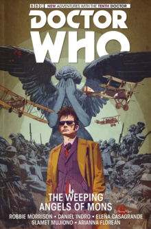 Doctor Who : The Tenth Doctor Volume 2 - The Weeping Angels of Mons