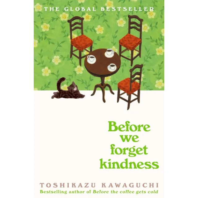 Before the Coffee Gets Cold 5 : Before We Forget Kindness