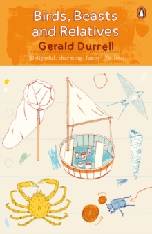The Corfu Trilogy 2 : Birds, Beasts and Relatives