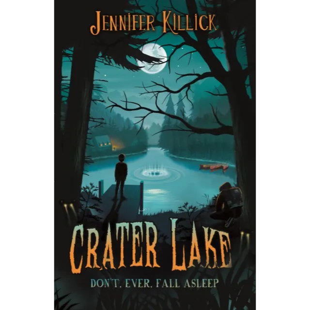 Crater Lake 1 : Don't Ever Fall Asleep