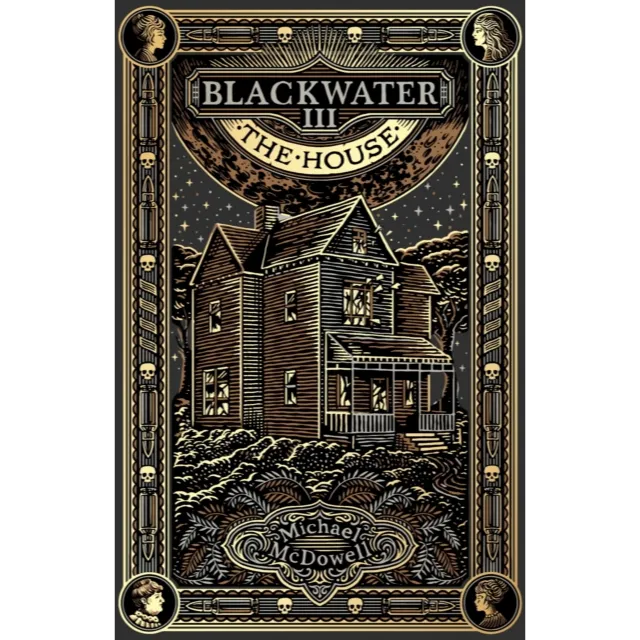 Blackwater 3 : The House