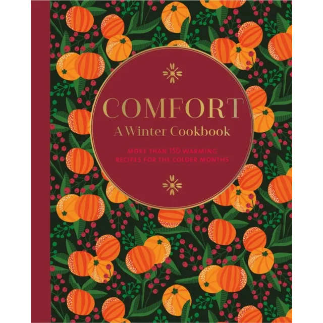 Comfort : A Winter Cookbook