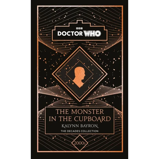 Doctor Who : The Monster In The Cupboard: A 2000s Story 