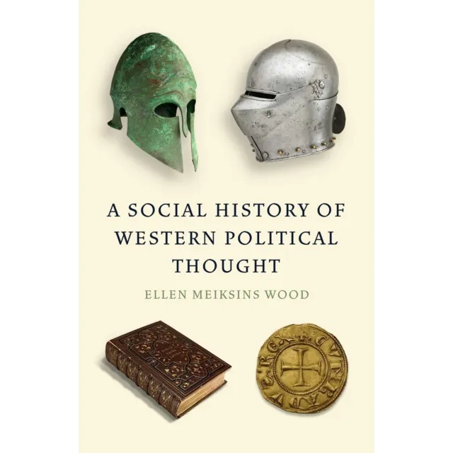 [9781839766091] A Social History of Western Political Thought