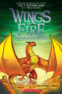Wings of Fire, Graphic Novel 8 : Escaping Peril