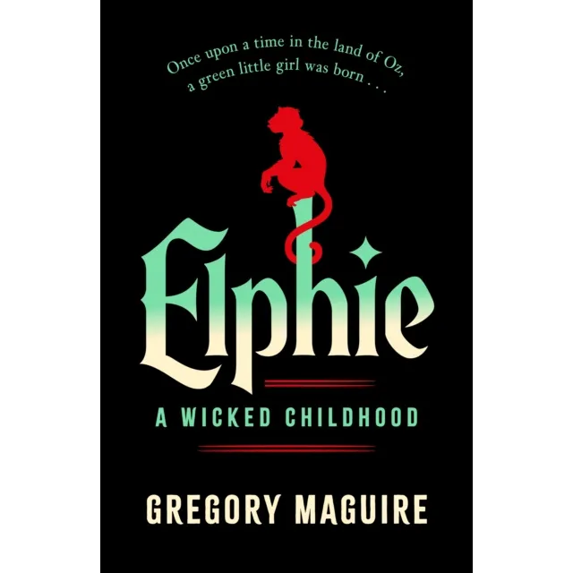 Elphie : A Wicked Childhood