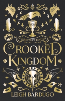 Six of Crows 2 : Crooked Kingdom (Collector's Edition)