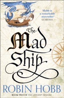 The Liveship Traders 2 : The Mad Ship