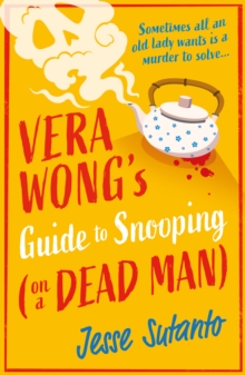 Vera Wong 2 : Vera Wong's Guide To Snooping on a Dead Man