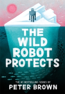 The Wild Robot 3 : The Wild Robot Protects