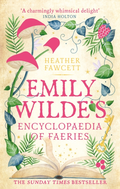 Emily Wilde 1 : Emily Wilde's Encyclopaedia of Faeries
