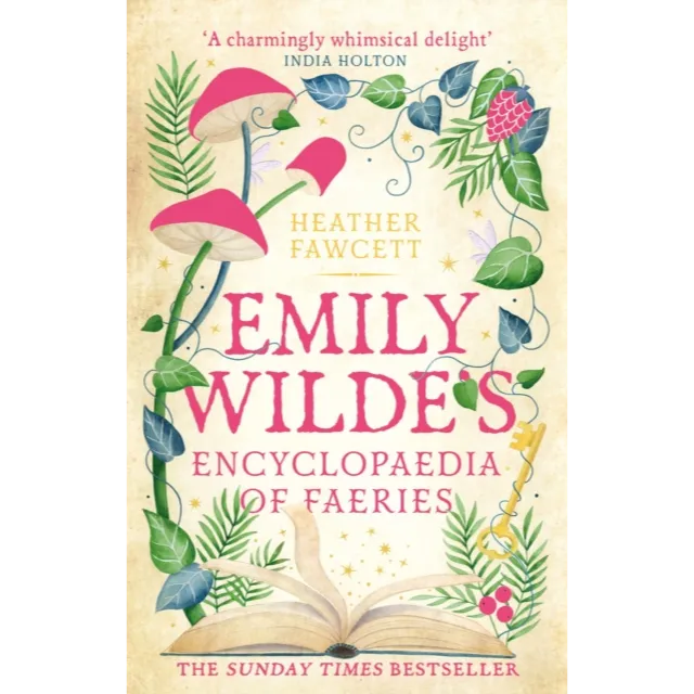 Emily Wilde 1 : Emily Wilde's Encyclopaedia of Faeries
