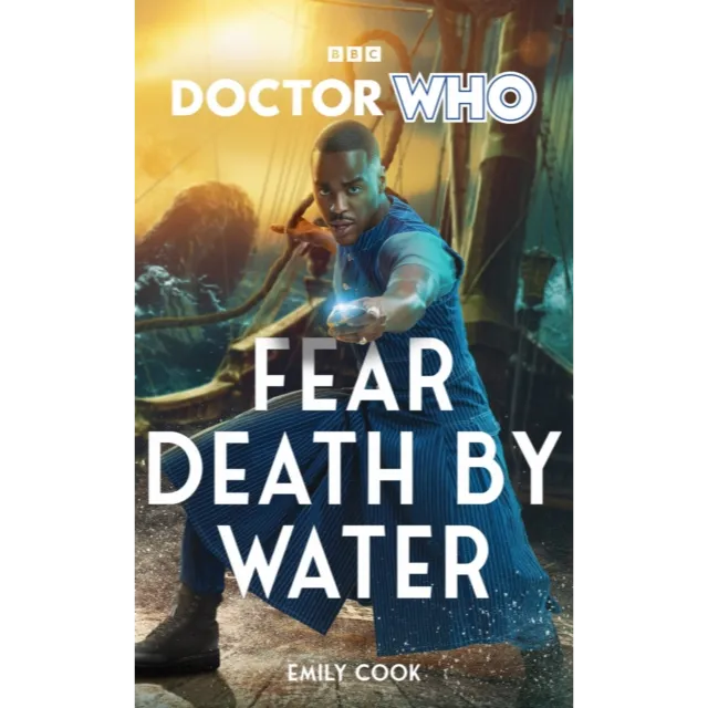 Doctor Who : Fear Death By Water