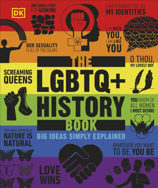 The LGBTQ + History Book : Big Ideas Simply Explained