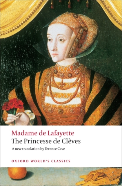 The Princesse De Cleves : with The Princesse De Montpensier and The Comtesse De Tende