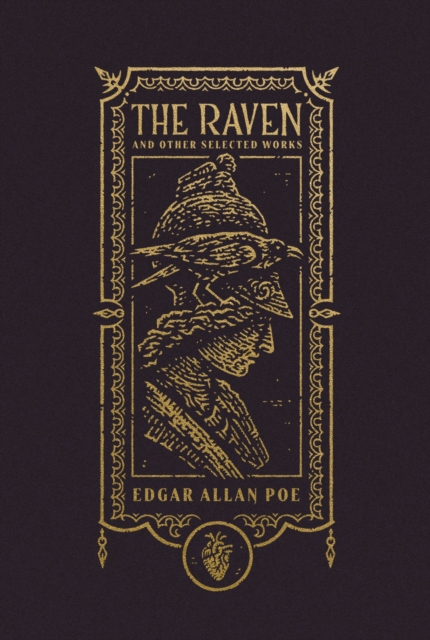 The Raven and Other Selected Works