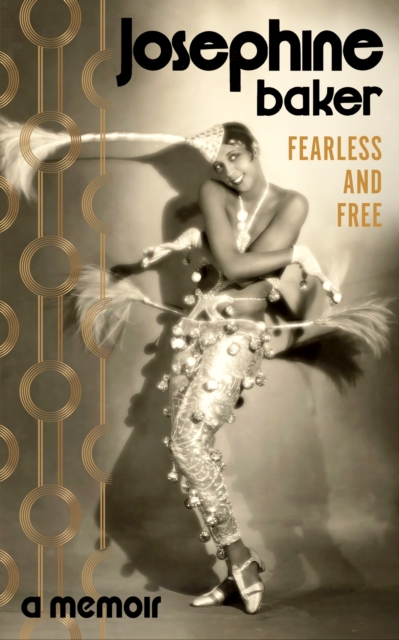 Fearless and Free : A Memoir