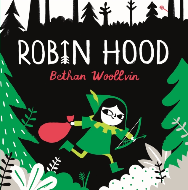 Robin Hood : A forest folktale for little rebels