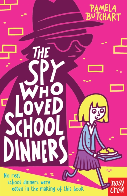 Izzy and Friends : The Spy Who Loved School Dinners