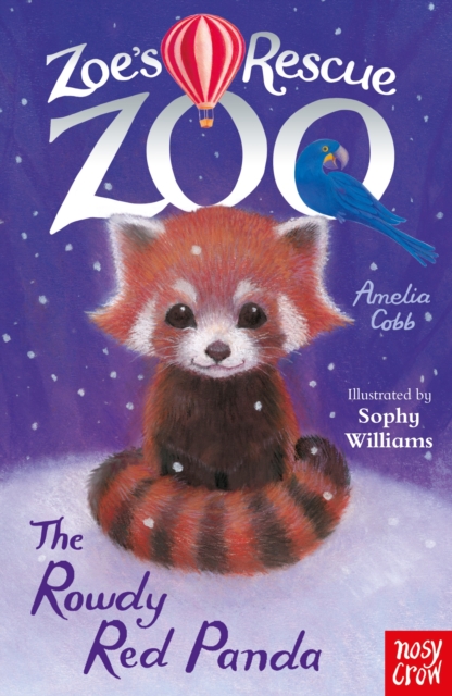 Zoe's Rescue Zoo : The Rowdy Red Panda