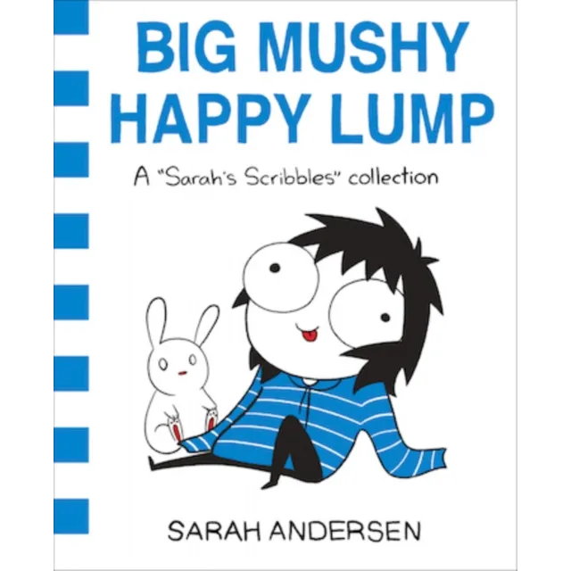 A Sarah's Scribbles Collection 2 : Big Mushy Lump