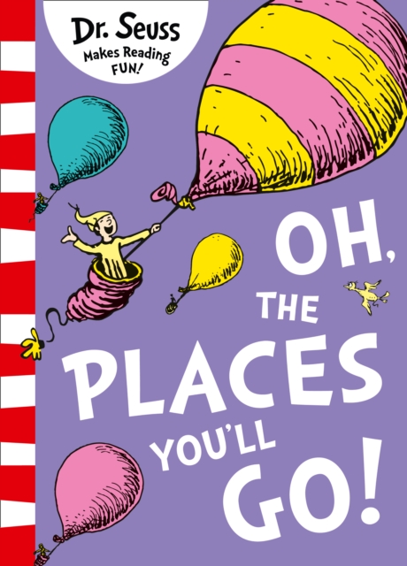 Oh, The Places You'll Go !