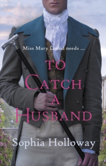 To Catch A Husband