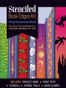 Stenciled Book Edges Kit : Turn Your Favorite Books into Custom Works of Art