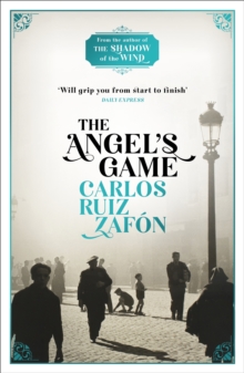 The Cemetery of Forgotten Books 2 : The Angel's Game