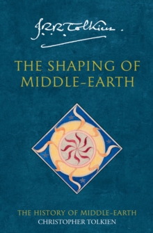 The History of Middle-Earth 4 : The Shaping Of Middle-Earth