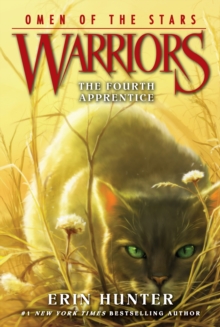 Warriors : Omen Of The Stars 1 : The Fourth Apprentice