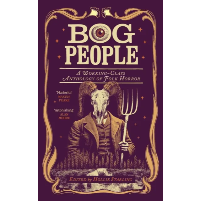 Bog People : A Working-Class Anthology of Folk Horror